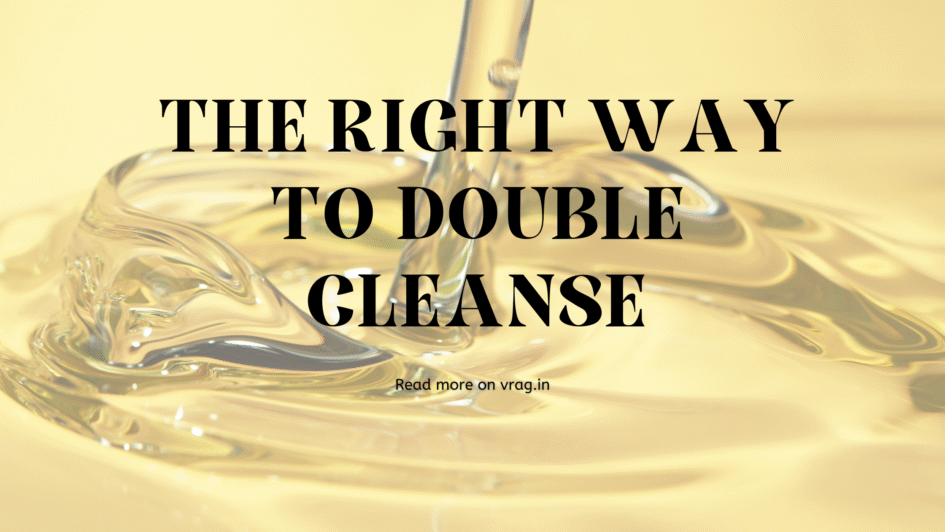 Double Cleansing Method
