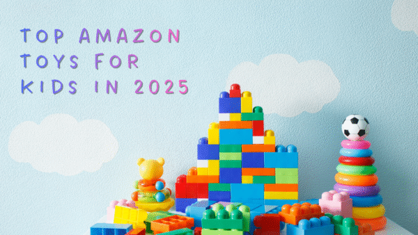 Best Toys for Kids on Amazon